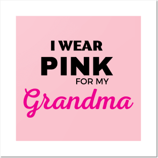 I WEAR PINK FOR MY GRANDMA Posters and Art